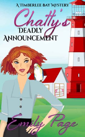 [Timberlee Bay Myster 01] • Chatty's Deadly Announcement (A Timberlee Bay Mystery Book 1)